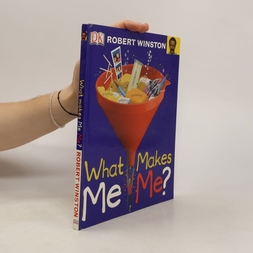 Robert Winston What Makes Me Me?