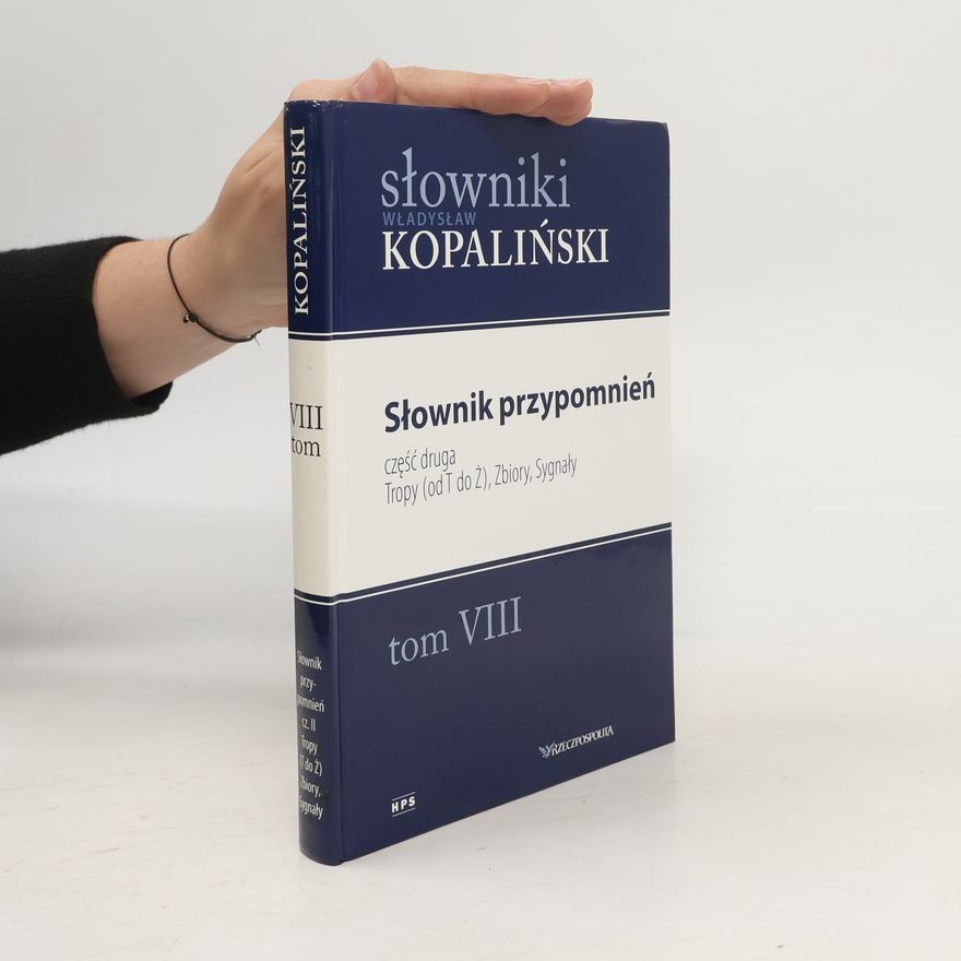 Władysław Kopaliński Słownik przypomnień VIII.