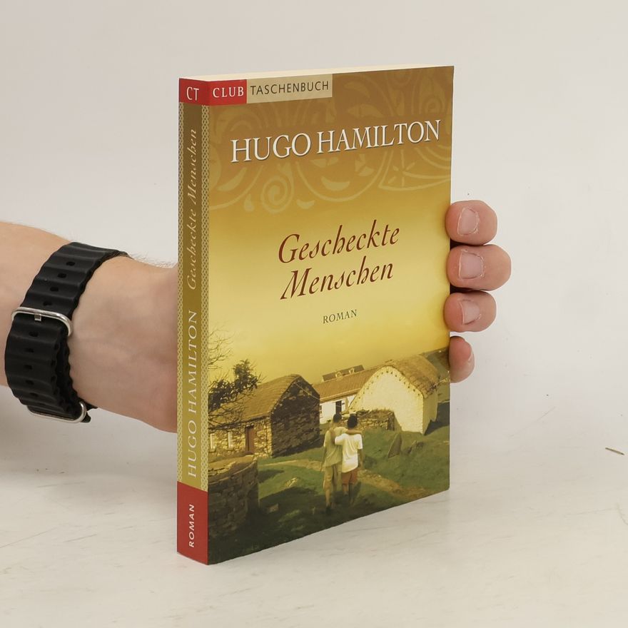 Hugo Hamilton Gescheckte Menschen