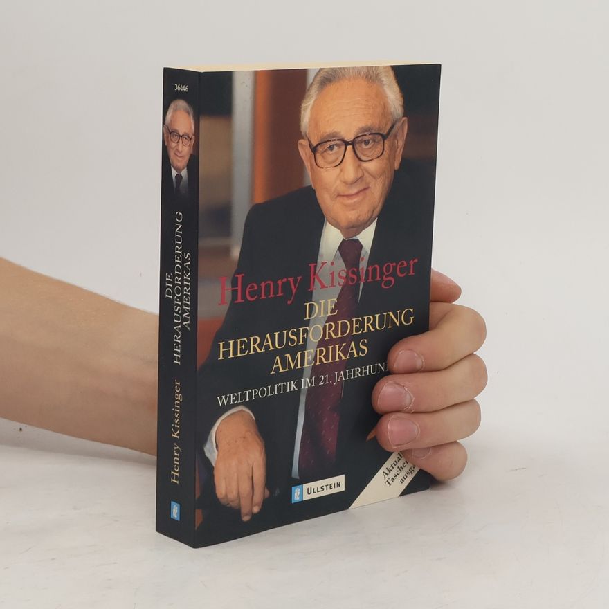 Henry Kissinger Die Herausforderung Amerikas