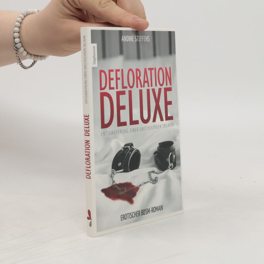 Andine Steffens Defloration Deluxe