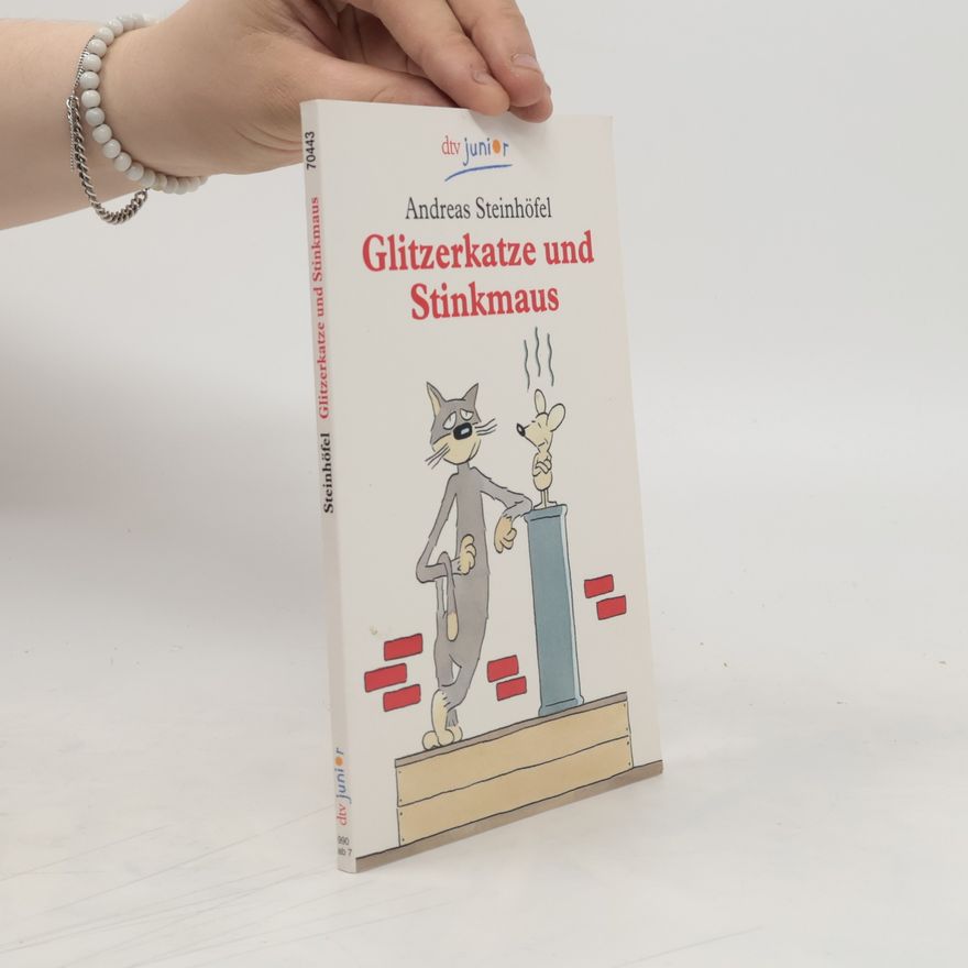 Andreas Steinhöfel Glitzerkatze und Stinkmaus