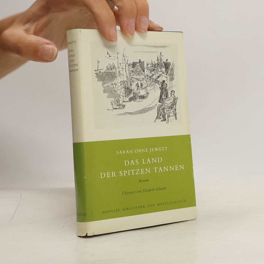 Sarah Orne Jewett Das Land der spitzen Tannen