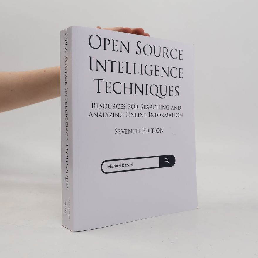 Michael Bazzell Open Source Intelligence Techniques