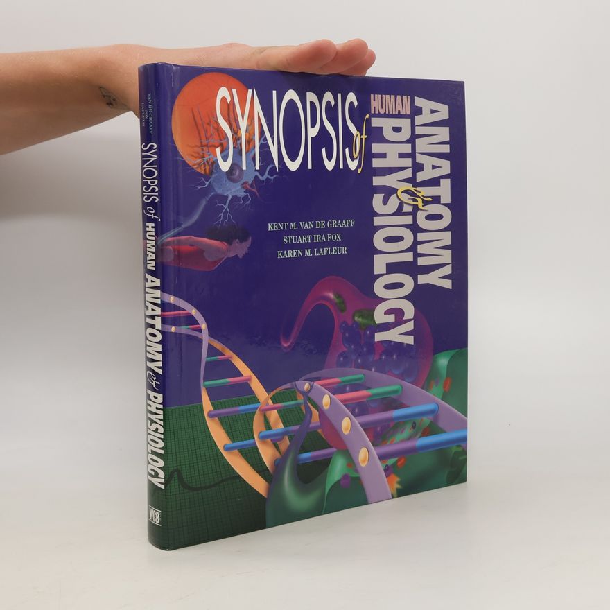 Karen M. LaFleur Synopsis of Human Anatomy & Physiology