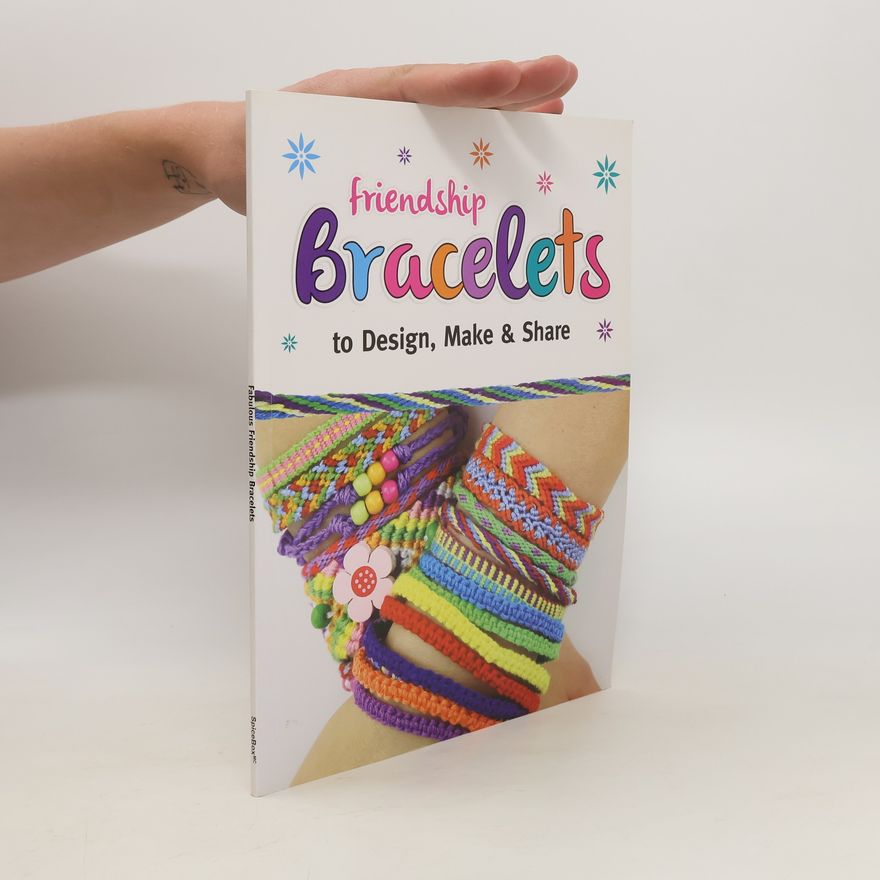 Kolektiv autorů Friendship Bracelets
