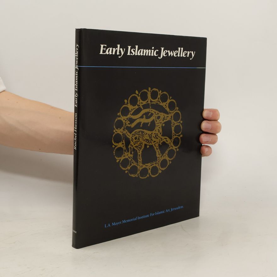 Rachel Hasson Early Islamic Jewellery