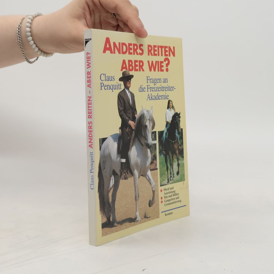 Claus Penquitt Anders reiten, aber wie?