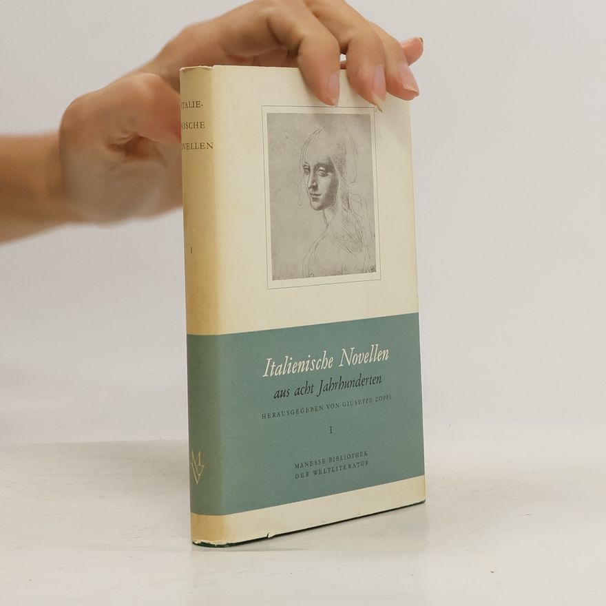 Giuseppe Zoppi Italienische Novellen aus acht Jahrhunderten I