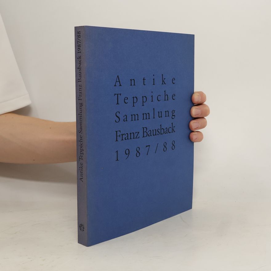 Franz Bausback Antike Teppiche Sammlung Franz Bausback 1987/88
