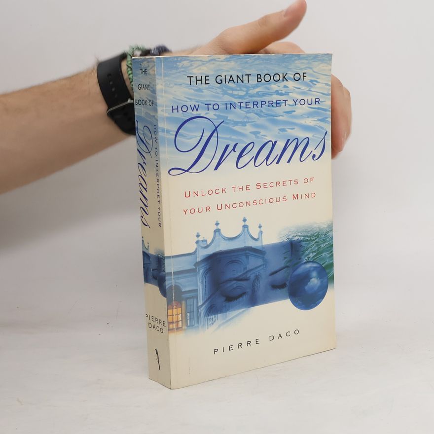 Pierre Daco The Giant Book of How to Interpret Your Dreams