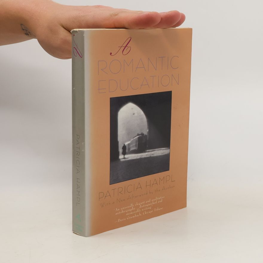 Patricia Hampl A Romantic Education