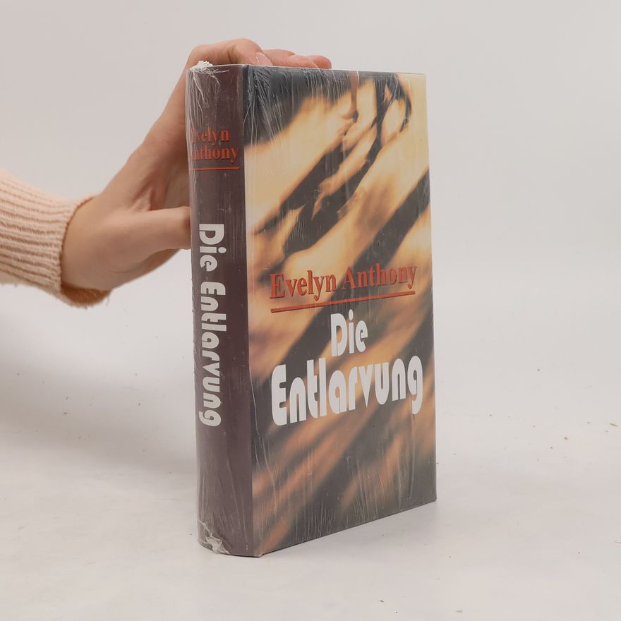 Evelyn Anthony Die Entlarvung
