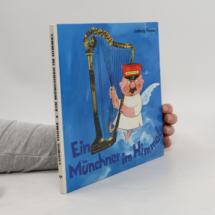 Ludwig Thoma Ein Münchner im Himmel
