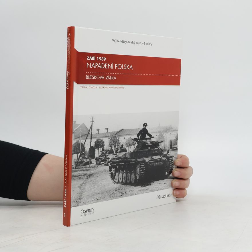 Steven Zaloga Napadení Polska, Blesková válka (Září 1939)
