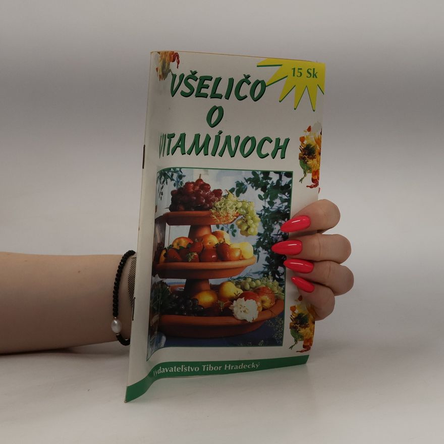 János Kerekes Všeličo o vitamínoch