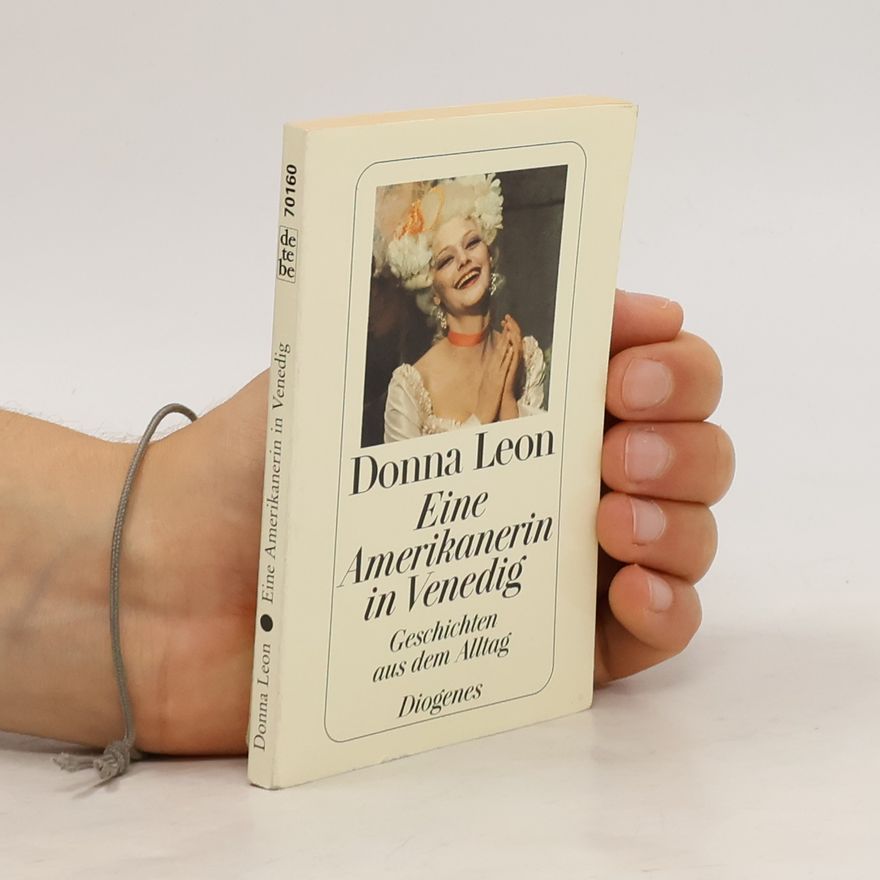 Donna Leon Eine Amerikanerin in Venedig