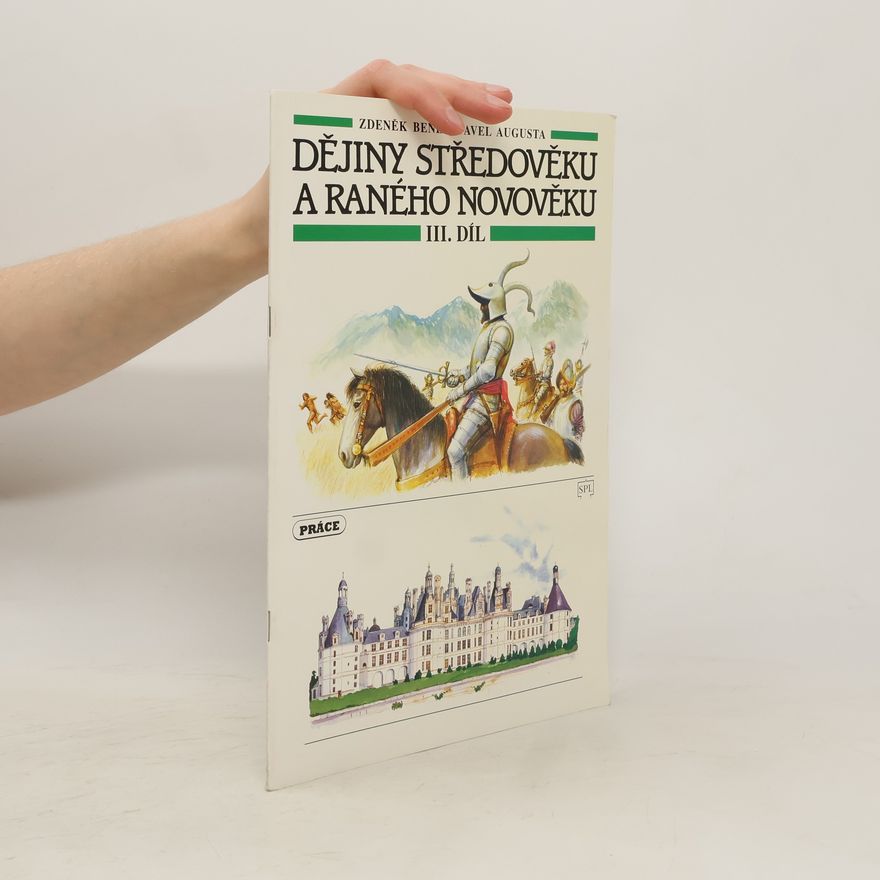 Zdeněk Beneš Dějiny středověku a raného novověku III. díl