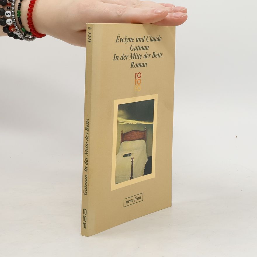 Evelyne Gutman In der Mitte des Betts