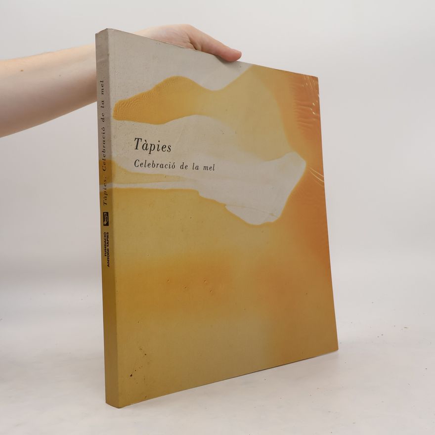Auteurscollectief Tàpies. Celebració de la mel