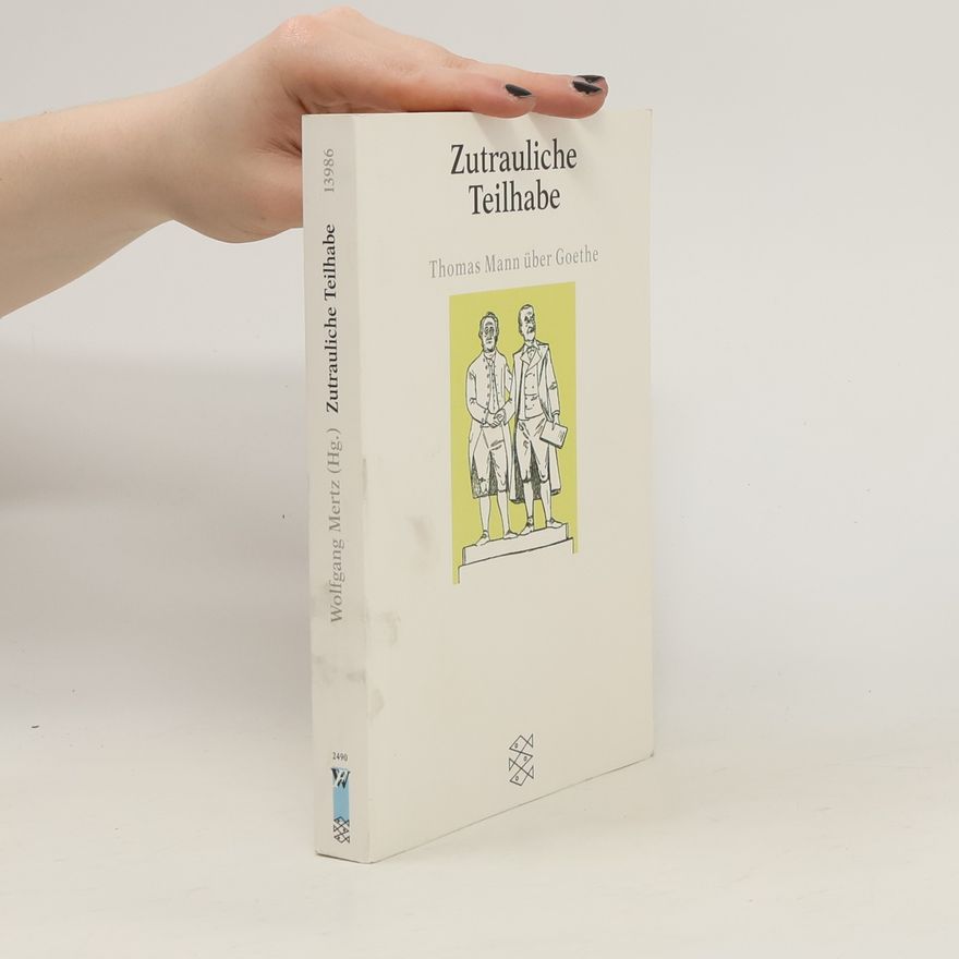 Thomas Mann Zutrauliche Teilhabe