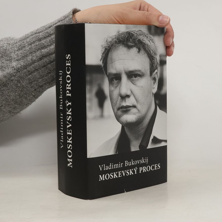 Vladimír Bukovskij Moskevský proces