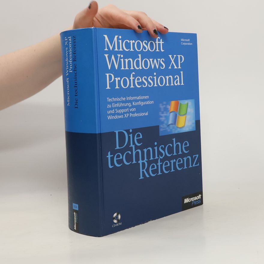 Sharon Crawford Microsoft Windows XP Professional. Die technische Referenz