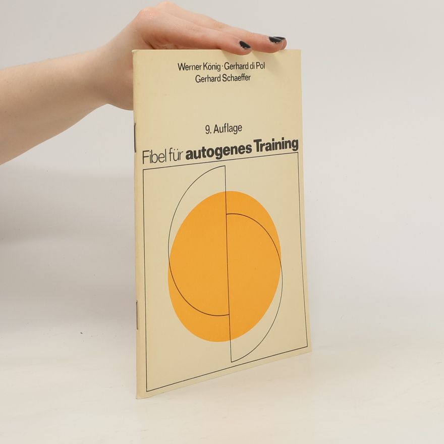 Werner F. König Fibel für autogenes Training