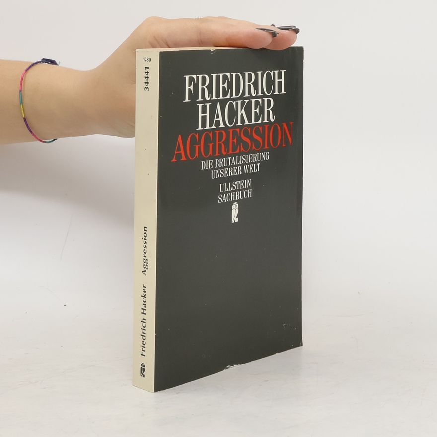 Friedrich Hacker Aggression
