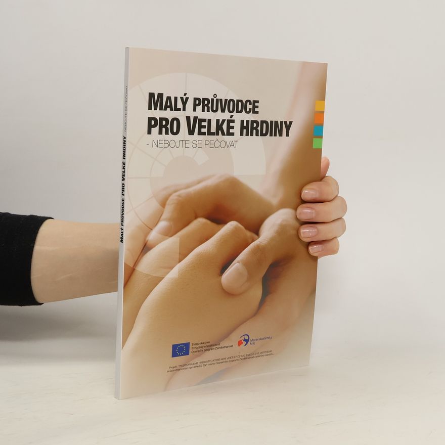 Kolektiv autorů Malý průvodce pro velké hrdiny