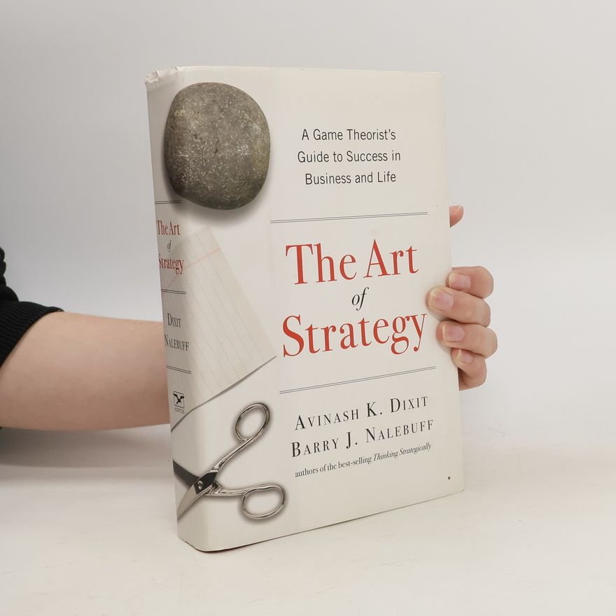 Avinash Dixit The Art of Strategy