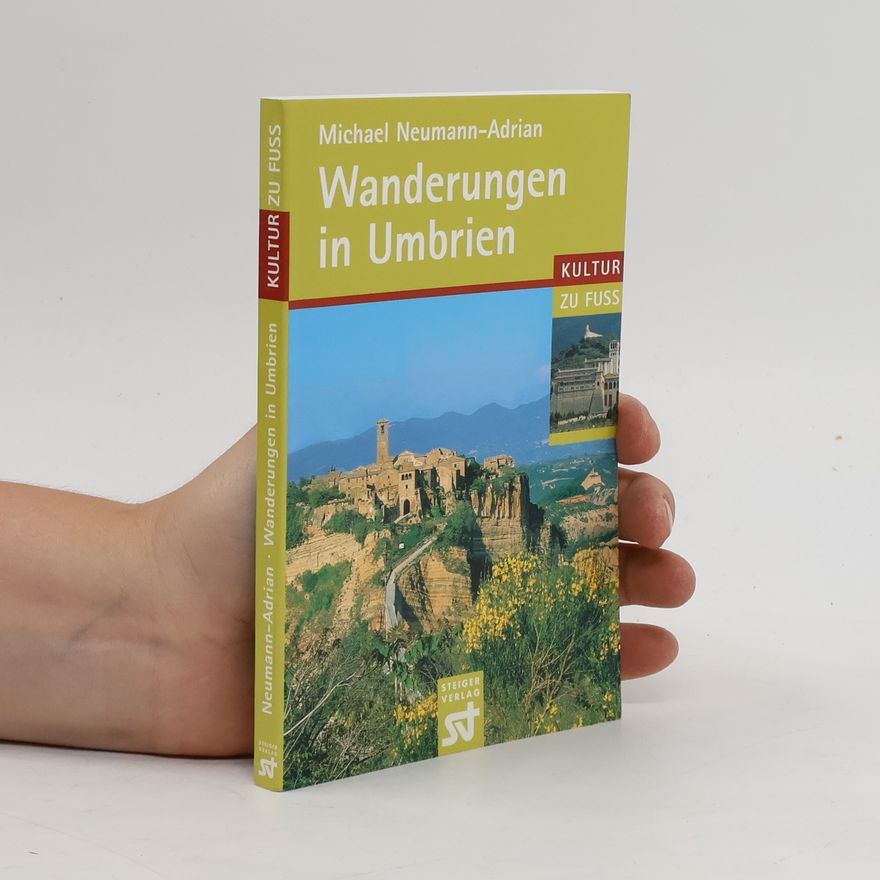 Michael Neumann-Adrian Wanderungen in Umbrien