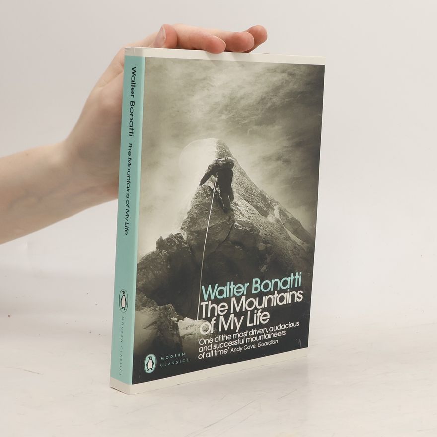Walter Bonatti The Mountains of My Life