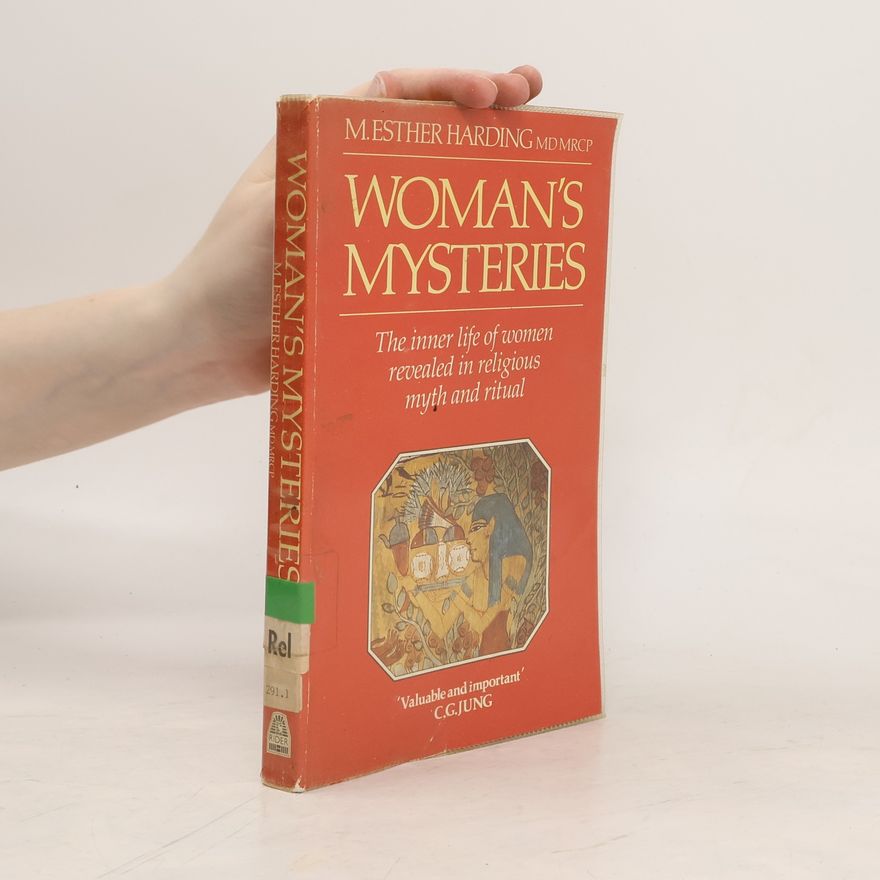 Mary Esther Harding Woman's Mysteries