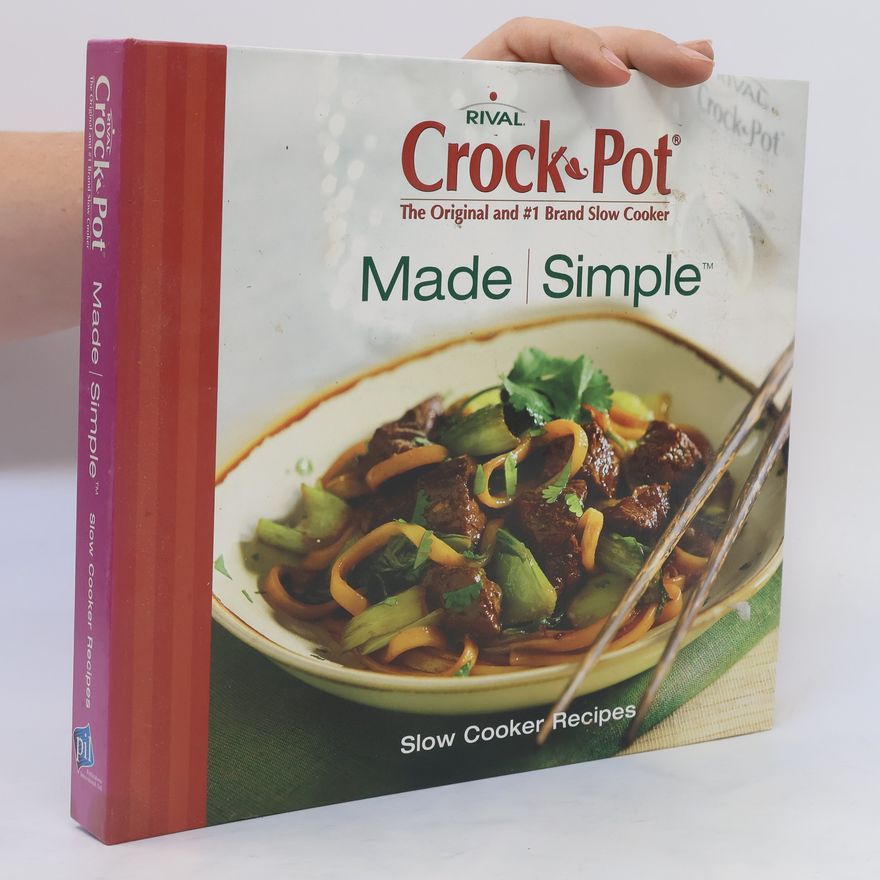 Autorenkollektiv Rival Crock Pot. The Original and #1 Brand Slow Cooker