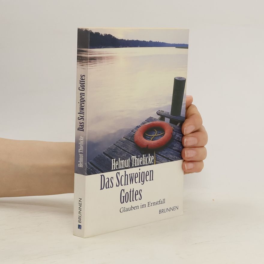 Helmut Thielicke Das Schweigen Gottes