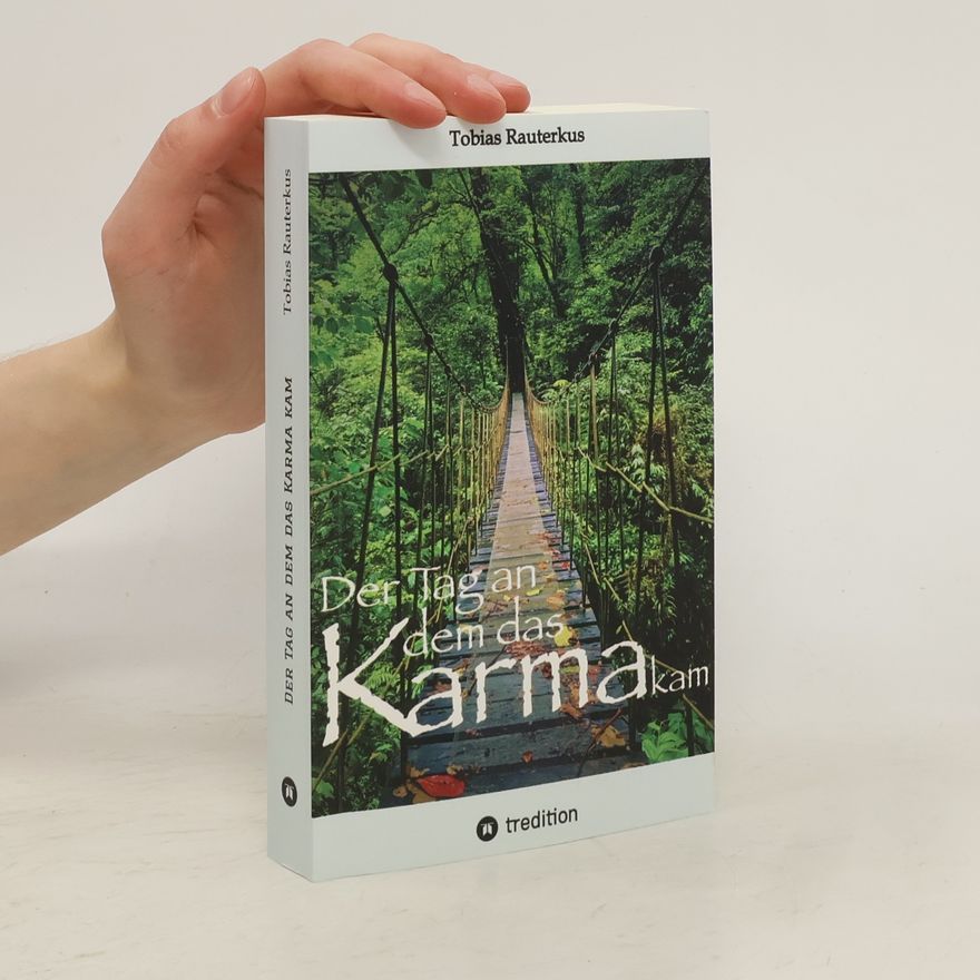 Tobias Rauterkus Der Tag an dem das Karma kam