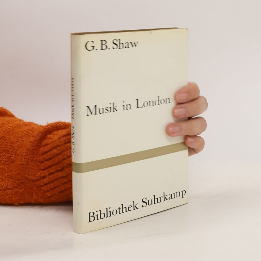 George Bernard Shaw Musik in London
