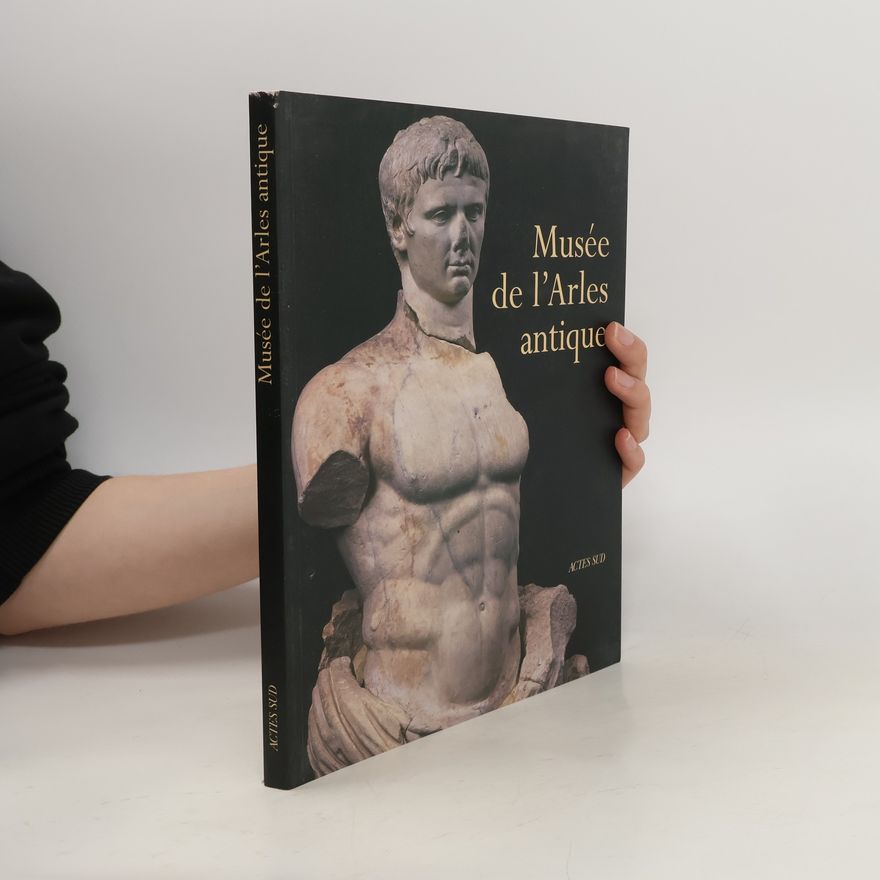 Kolektiv autorů Musée de l'Arles antique