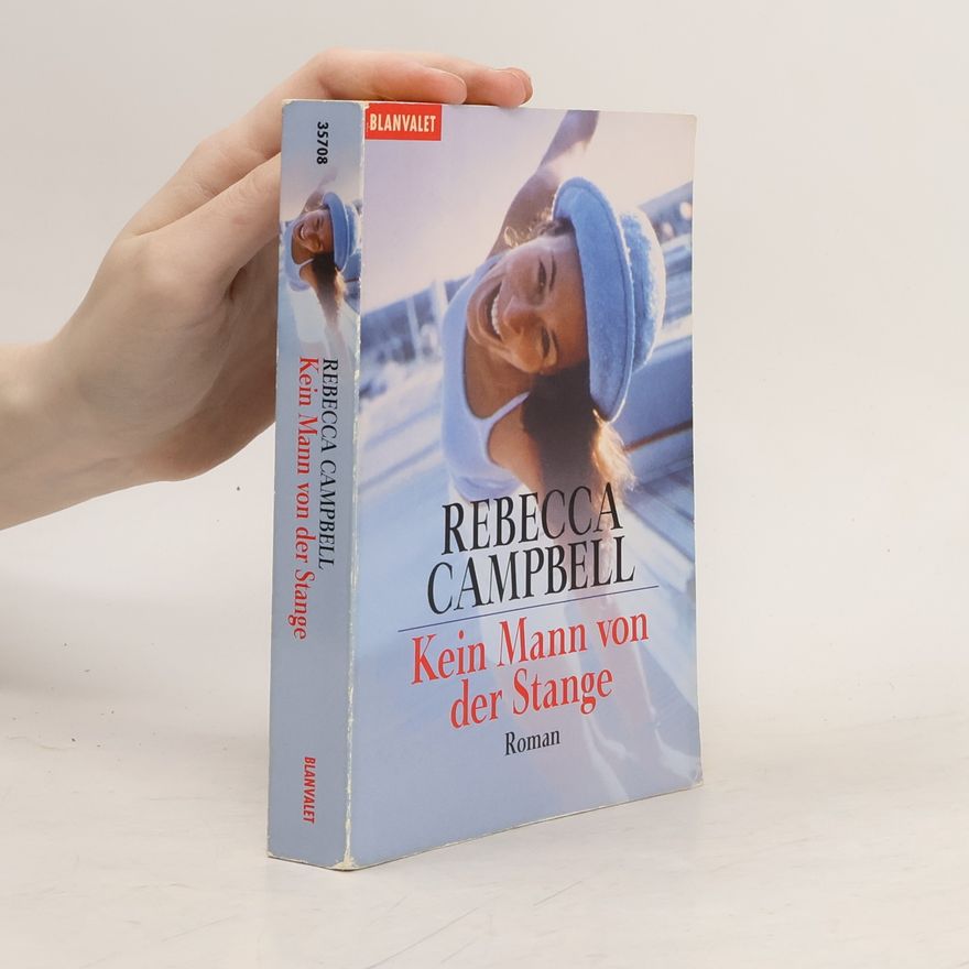Rebecca Campbell Kein Mann von der Stange