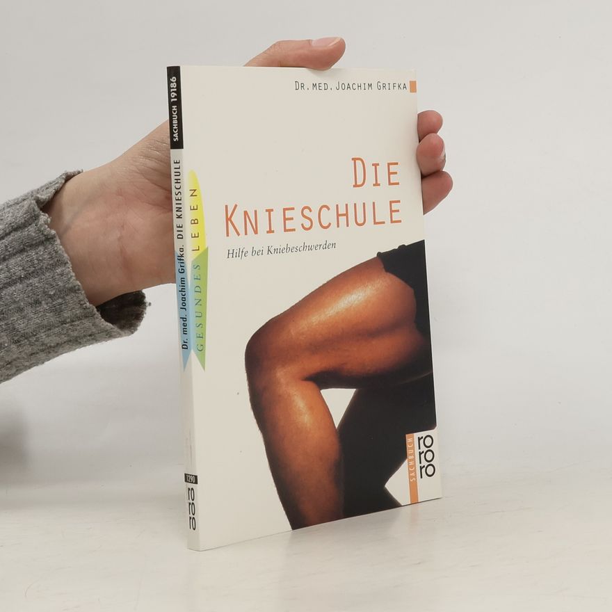 Joachim Grifka Die Knieschule