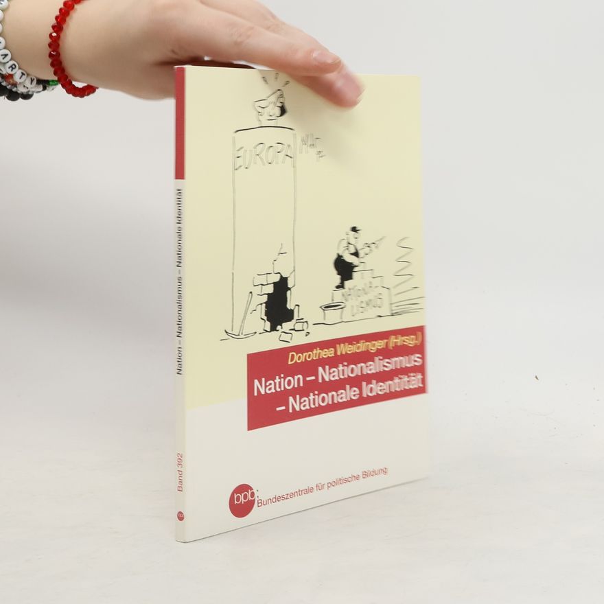 Dorothea Weidinger Nation - Nationalismus - nationale Identität