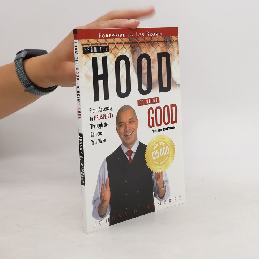 Johnny Wimbrey From the Hood to Doing Good