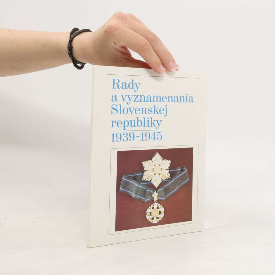 Milan Petras Rady a vyznamenania Slovenskej republiky : 1939-1945