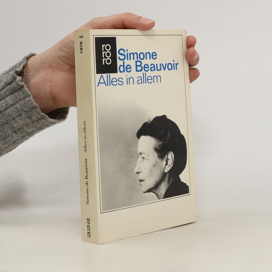 Simone de Beauvoir Alles in allem