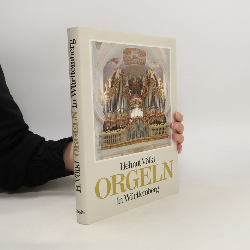 Helmut Völkl Orgeln in Württemberg