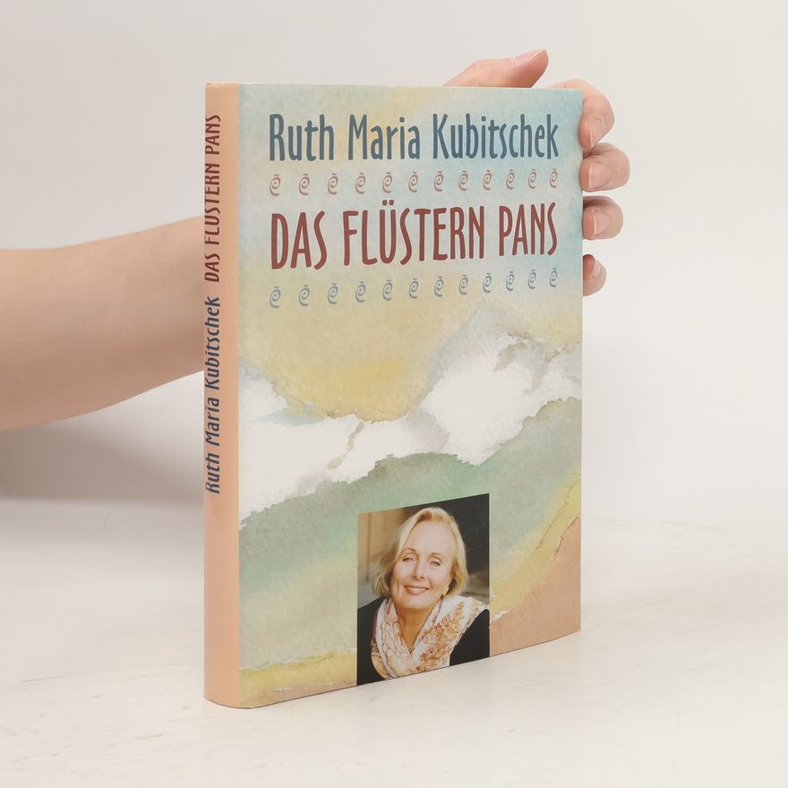 Ruth-Maria Kubitschek Das Flüstern Pans