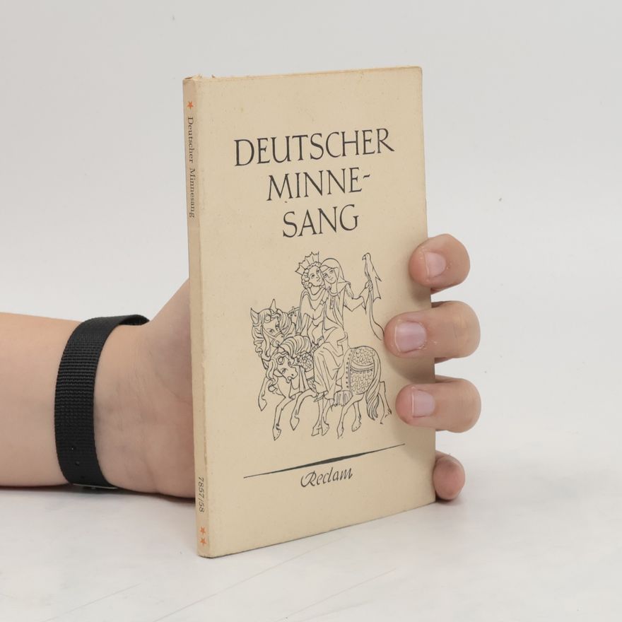 Kurt Erich Meurer Deutscher Minnesang (1150-1300)