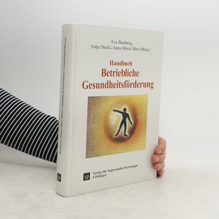 Eva Bamberg Handbuch betriebliche Gesundheitsförderung