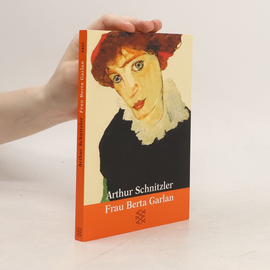 Arthur Schnitzler Frau Berta Garlan